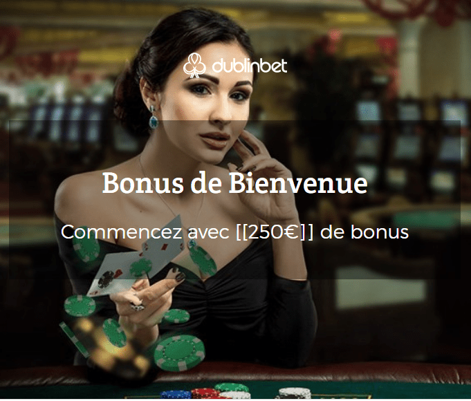 bonus bienvenue dublinBet